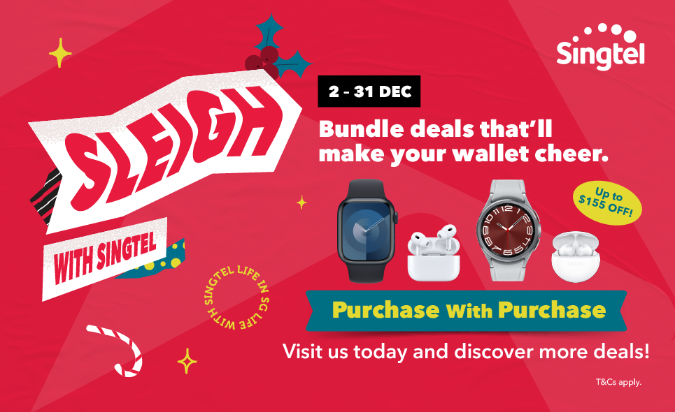 [Singtel Exclusive Retailer] Unwrap gifts from us so good that they impress Santa